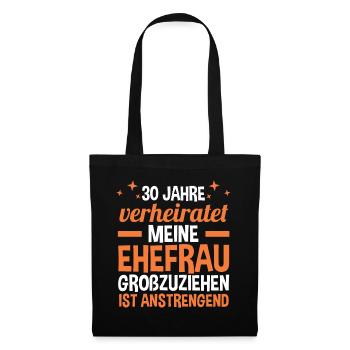 Ehe Perlenhochzeit 30 Jahre Verheiratet Hochzeitst - Stoffbeutel - Schwarz - Vorne