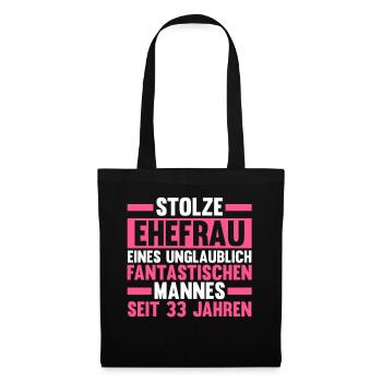 Ehe Zinnhochzeit 33 Jahre Verheiratet Hochzeitstag - Stoffbeutel - Schwarz - Vorne