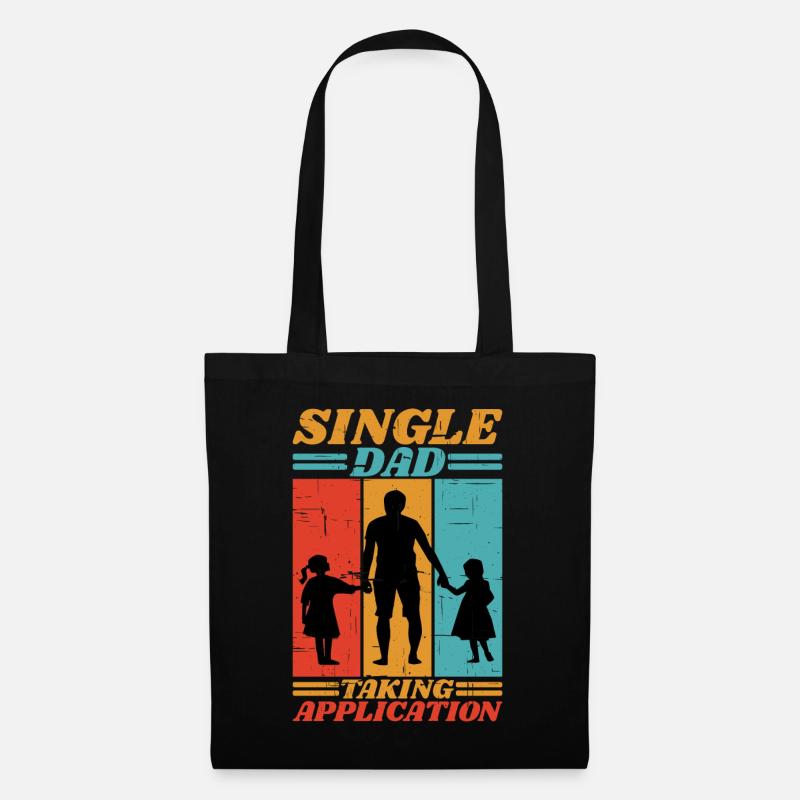 Single Dad Taking Application 6 - Stoffbeutel - Schwarz