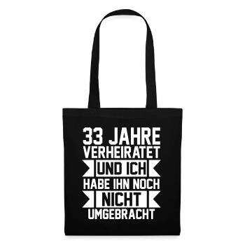 Ehe Zinnhochzeit 33 Jahre Verheiratet Hochzeitstag - Stoffbeutel - Schwarz - Vorne