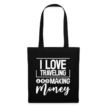 I Love Traveling And Making Money 2 - Tote Bag - black - Front