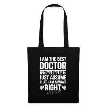 Funny Doctor Life - I Am The Best Doctor - Stoffbeutel - Schwarz - Vorne