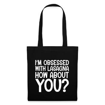 Je suis obsédé par les lasagnes, et vous - Sac en tissu - noir - Devant