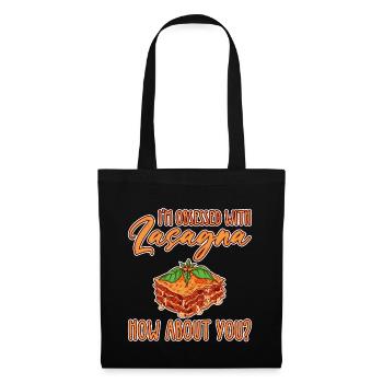 I'm Obsessed With Lasagna, How About You 2 - Stoffbeutel - Schwarz - Vorne