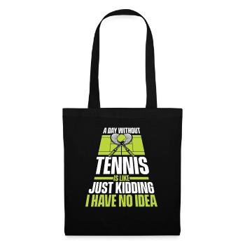 A Day Without Tennis Is Like Tennis Racket Tennis - Tote Bag - black - Front