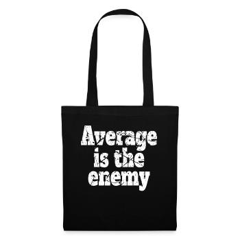 Average Is The Enemy Training Sport Running Fitness - Tote Bag - black - Front