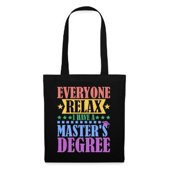 Tout le monde se détend, j’ai une maîtrise 38 - Sac en tissu - noir - Devant
