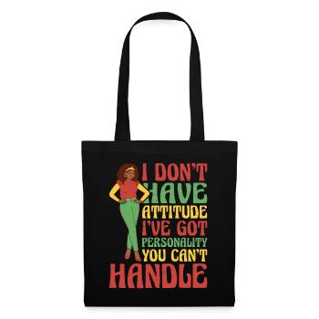 I Don't Have Attitude 13 - Stoffbeutel - Schwarz - Vorne