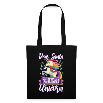 Dear santa just bring me a unicorn - Tote Bag - black - Front