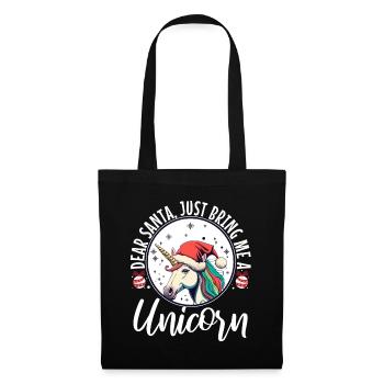 Dear santa just bring me a unicorn - Tote Bag - black - Front