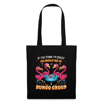 If you think I'm crazy flamingo - Tote Bag - black - Front
