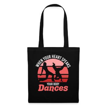 When Your Heart Speaks Your Body Dance Retro Dance - Stoffbeutel - Schwarz - Vorne