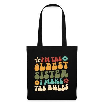 I'm The Oldest Sister I Make The Rules - Tote Bag - black - Front