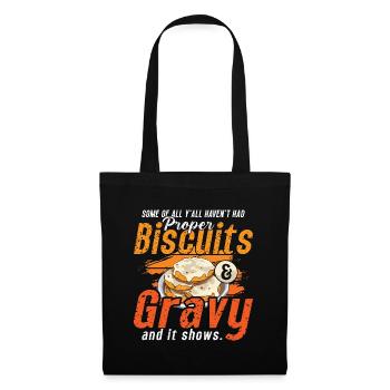 Biscuits And Gravy Some Of All Y'All Food Lover - Tote Bag - black - Front