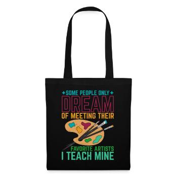 Meeting Their Favorite Artists, I Teach Mine 5 - Tote Bag - black - Front