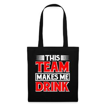 Cette équipe me fait boire 5 - Sac en tissu - noir - Devant