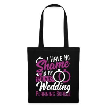 Wedding Planner Have No Shame In My Wedding - Tote Bag - black - Front