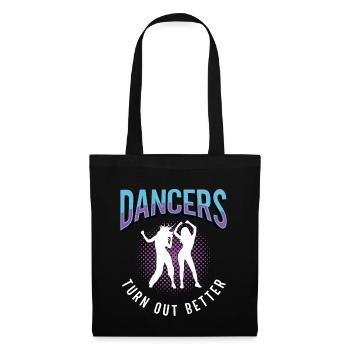 Dance Moves Dancers Turn Out Better Dancefloor - Stoffbeutel - Schwarz - Vorne