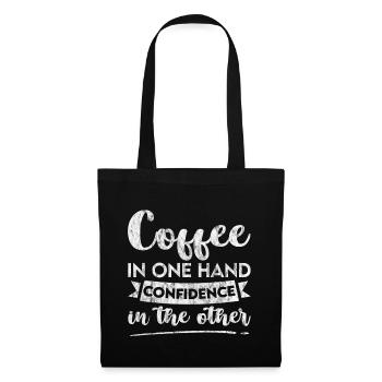 Coffee In One Hand, Confidence In The Other 3 - Tote Bag - black - Front