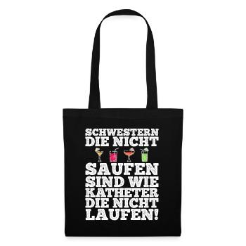 Krankenschwester Schwestern Saufen Bier Wein Spruc - Stoffbeutel - Schwarz - Vorne