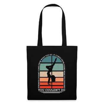 Pole Dancing Strength Doesn't Come Pole Fitness - Tote Bag - black - Front