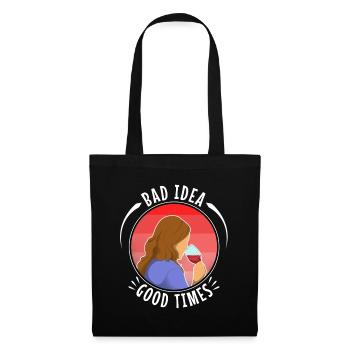 Bad idea good times - Tote Bag - black - Front