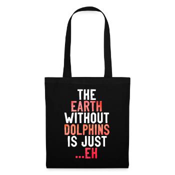 Dolphin The Earth Without Dolphins - Tote Bag - black - Front