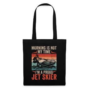 Jet Skier Morning Is Not My Time I'm Jet Ski Lover - Tote Bag - black - Front