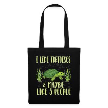 I Like Tortoises and Maybe 3 People Tortoise Turtl - Stoffbeutel - Schwarz - Vorne