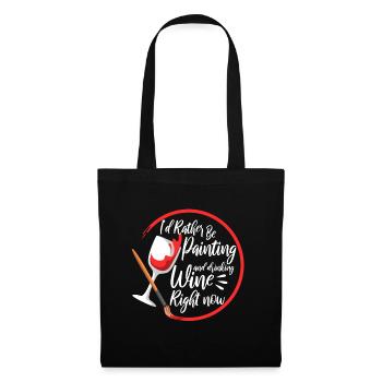 I'd Rather Be Painting and drinking wine Right Now - Tote Bag - black - Front