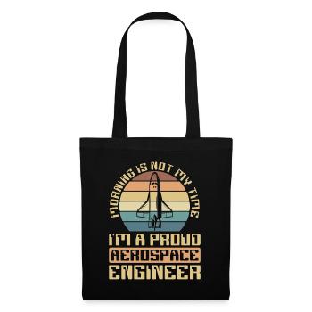 Aerospace Engineer Morning Is Not My Time Aviation - Stoffbeutel - Schwarz - Vorne