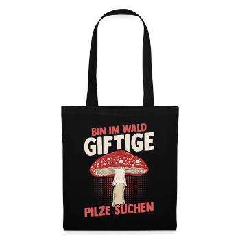 Pilz Pilze Pilzjäger Pilzsammler - Stoffbeutel - Schwarz - Vorne