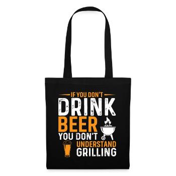 Wenn Du Kein Bier Trinkst, Verstehst Du Das Grille - Stoffbeutel - Schwarz - Vorne