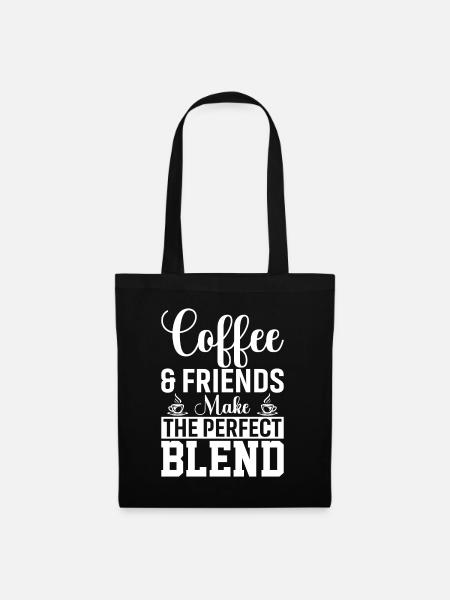 Kaffee Und Freunde Sind Die Perfekte Mischung - Stoffbeutel - Schwarz