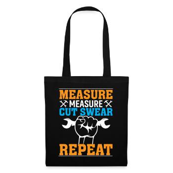 mesurer, mesurer, couper, jurer, répéter - Sac en tissu - noir - Devant