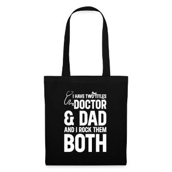 J’ai deux titres Docteur et Papa - Docteur Papa - Sac en tissu - noir - Devant