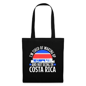 Im tired of waking up and not being in Costa Rica - Tote Bag - black - Front