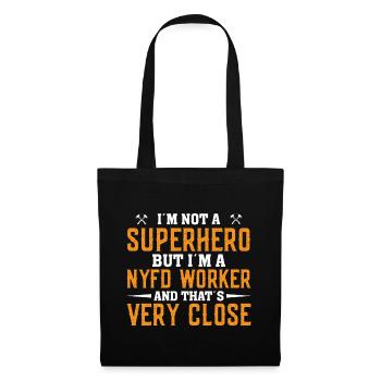I'm not a superhero but I'm a nyfd - Tote Bag - black - Front