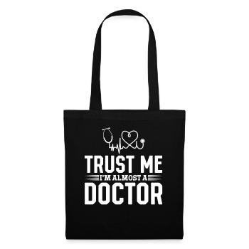 Médecin urgentiste - Croyez-moi, je suis presque un médecin - Sac en tissu - noir - Devant