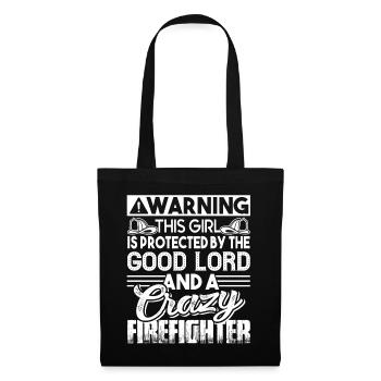 Firefighter Protected By A Crazy Firefighter - Tote Bag - black - Front