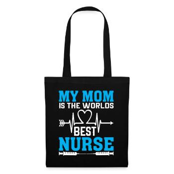 My mom is the best nurse in the world. - Tote Bag - black - Front
