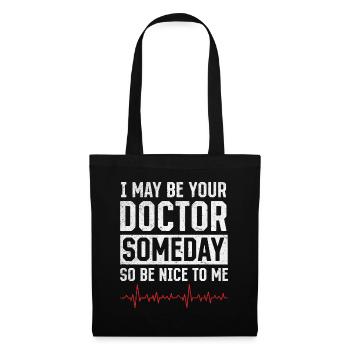 Je serai peut-être votre médecin un jour - Drôle de docteur - Sac en tissu - noir - Devant
