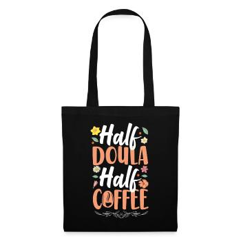 Doula Birth Worker Coffee Half - Tote Bag - black - Front