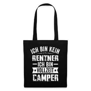 Ich Bin Kein Rentner Ich Bin Vollzeit Camper - Stoffbeutel - Schwarz - Vorne