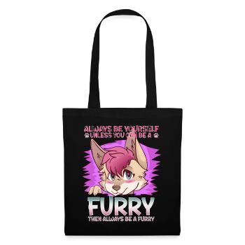 Always be yourself unless you can be a Furry - Stoffbeutel - Schwarz - Vorne