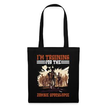 I'm Training For The Zombie Apocalypse 21 - Stoffbeutel - Schwarz - Vorne
