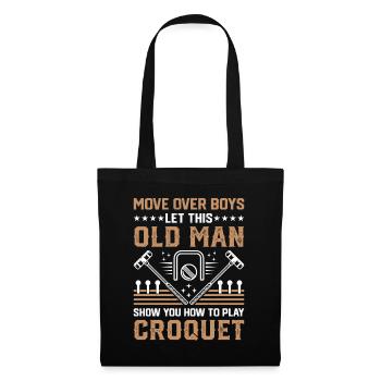 Croquet - Laissez ce vieil homme vous montrer comment jouer au Cr - Sac en tissu - noir - Devant