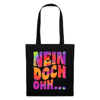 "Nein Doch Ohhh" Lustiger Sarkasmus Spruch - Stoffbeutel - Schwarz - Vorne