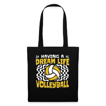 Having A Dream Life Volleyballerin Volleyball - Stoffbeutel - Schwarz - Vorne