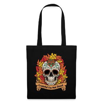 Halloween Shirt, Grateful I'm Not Dead Sugar - Tote Bag - black - Front